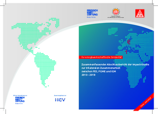 Zusammenfassender Abschlussbericht der Impact-Studie zur trilateralen Zusammenarbeit zwischen FES, FGME und IGM 2013-2018
