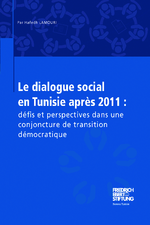 Le dialogue social en Tunisie après 2011