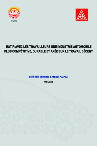 Bâtir avec les travailleurs une industrie automobile plus compétitive, durable et axée sur le travail décent.
